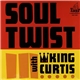 King Curtis And The Noble Knights - Soul Twist With King Curtis